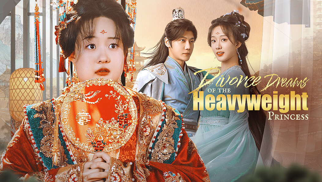 Divorce Dreams of the Heavyweight Princess(Dubbed)