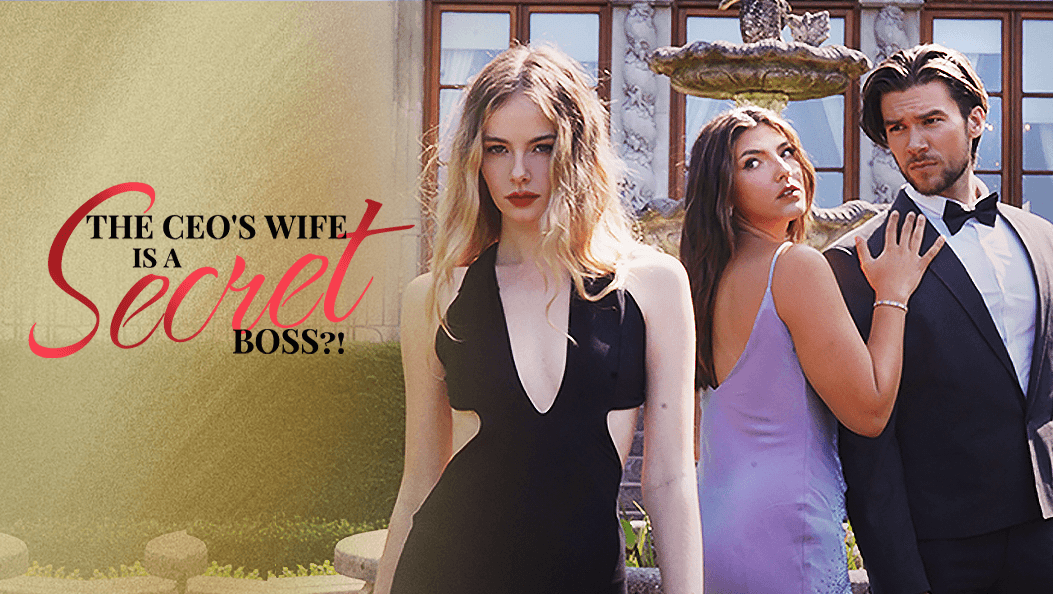 The CEO's Wife Is A Secret Boss?!