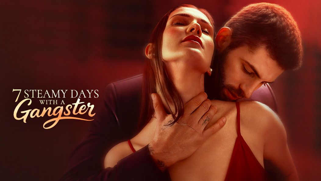 7 Steamy Days with a Gangster