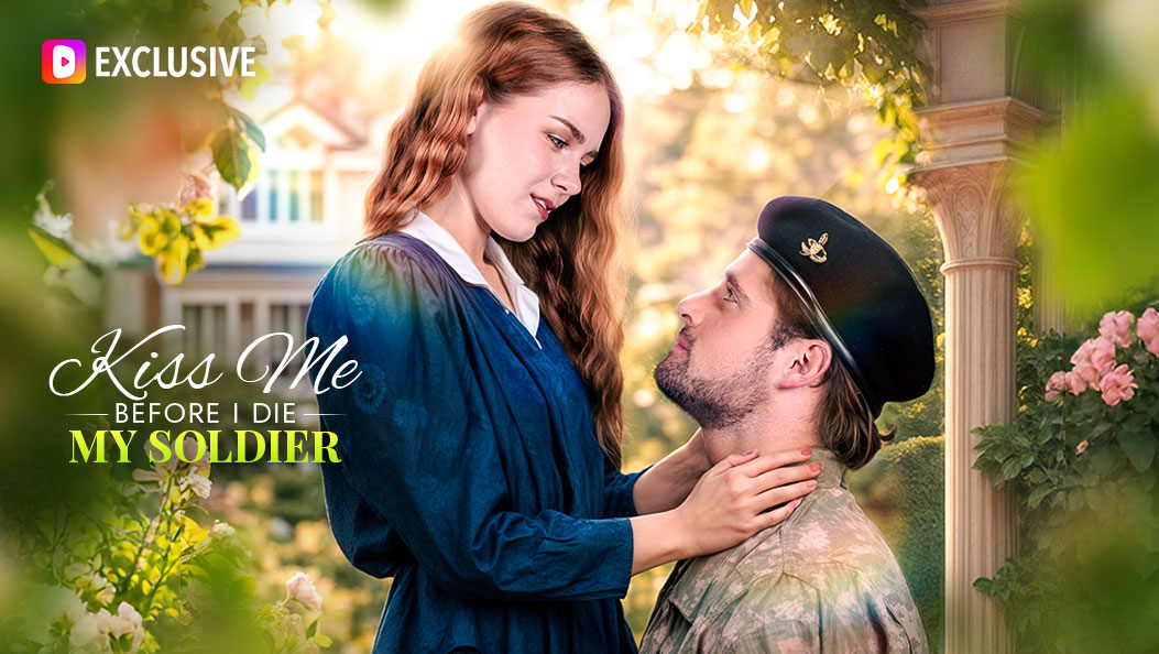 Kiss Me Before I Die My Soldier