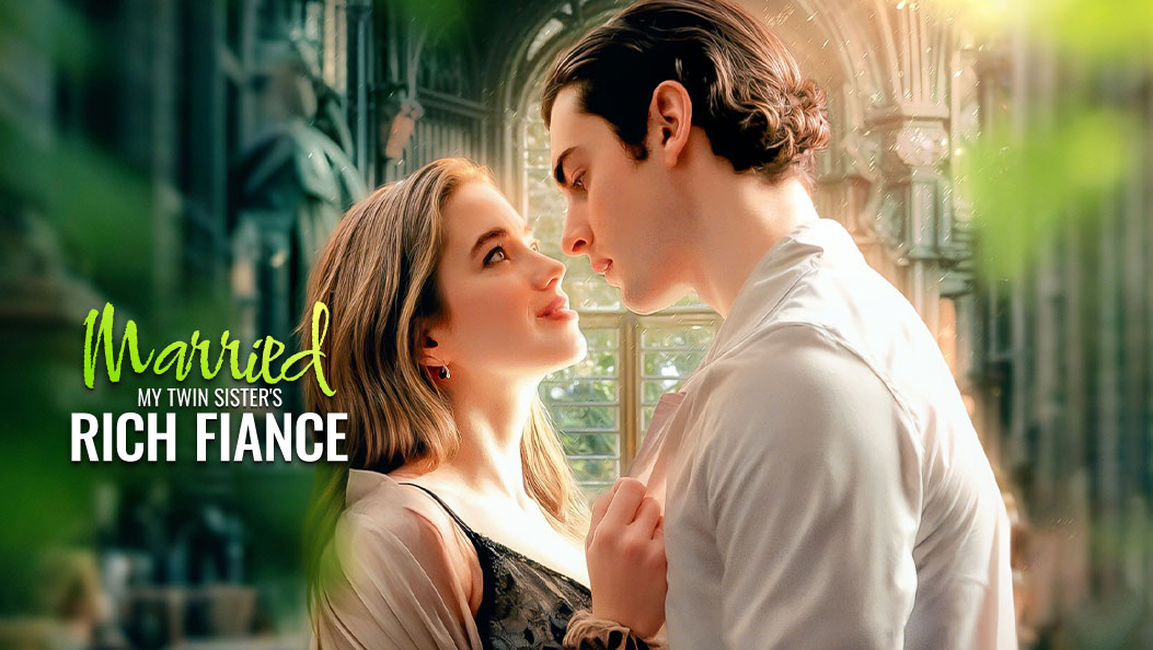 Married My Twin Sister's Rich Fiance