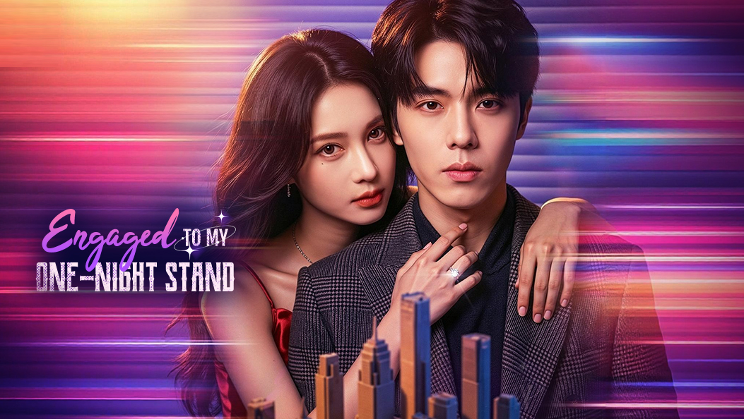 Engaged to My One-Night Stand(Dubbed)