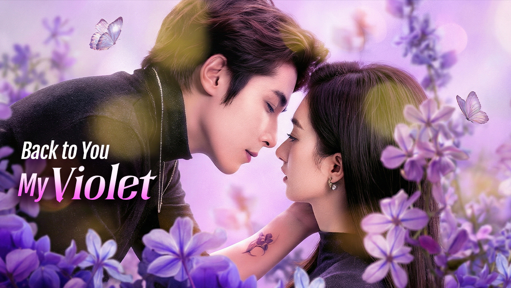 Back to You, My Violet(Dubbed)