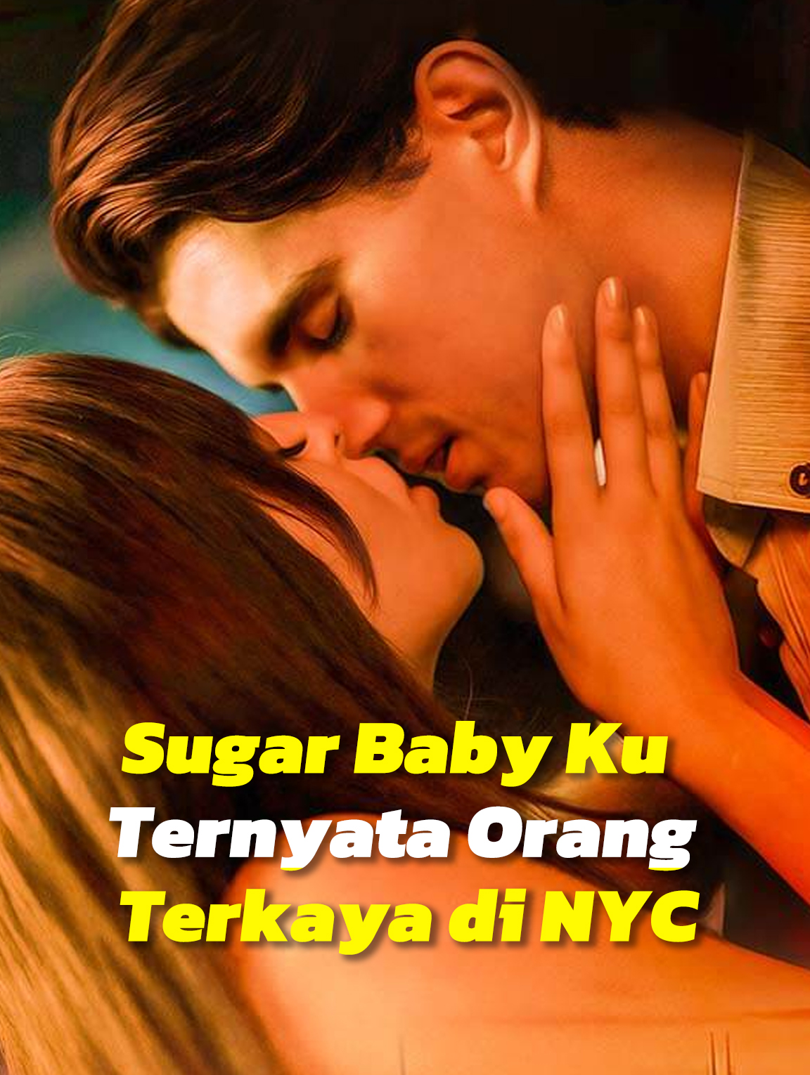 Sugar Baby Ku Ternyata Orang Terkaya di NYC