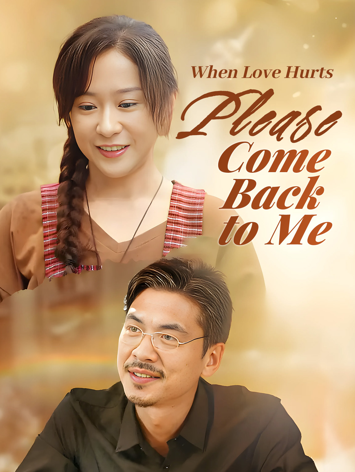 When Love Hurts Please Come Back to Me(Dubbed)