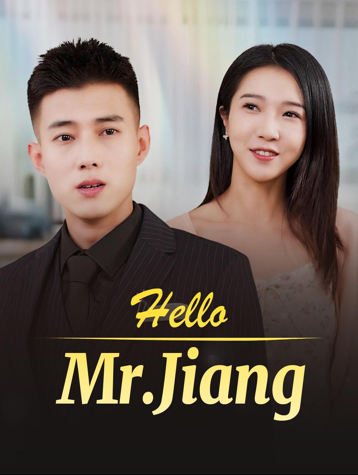 Hello, Mr. Jiang