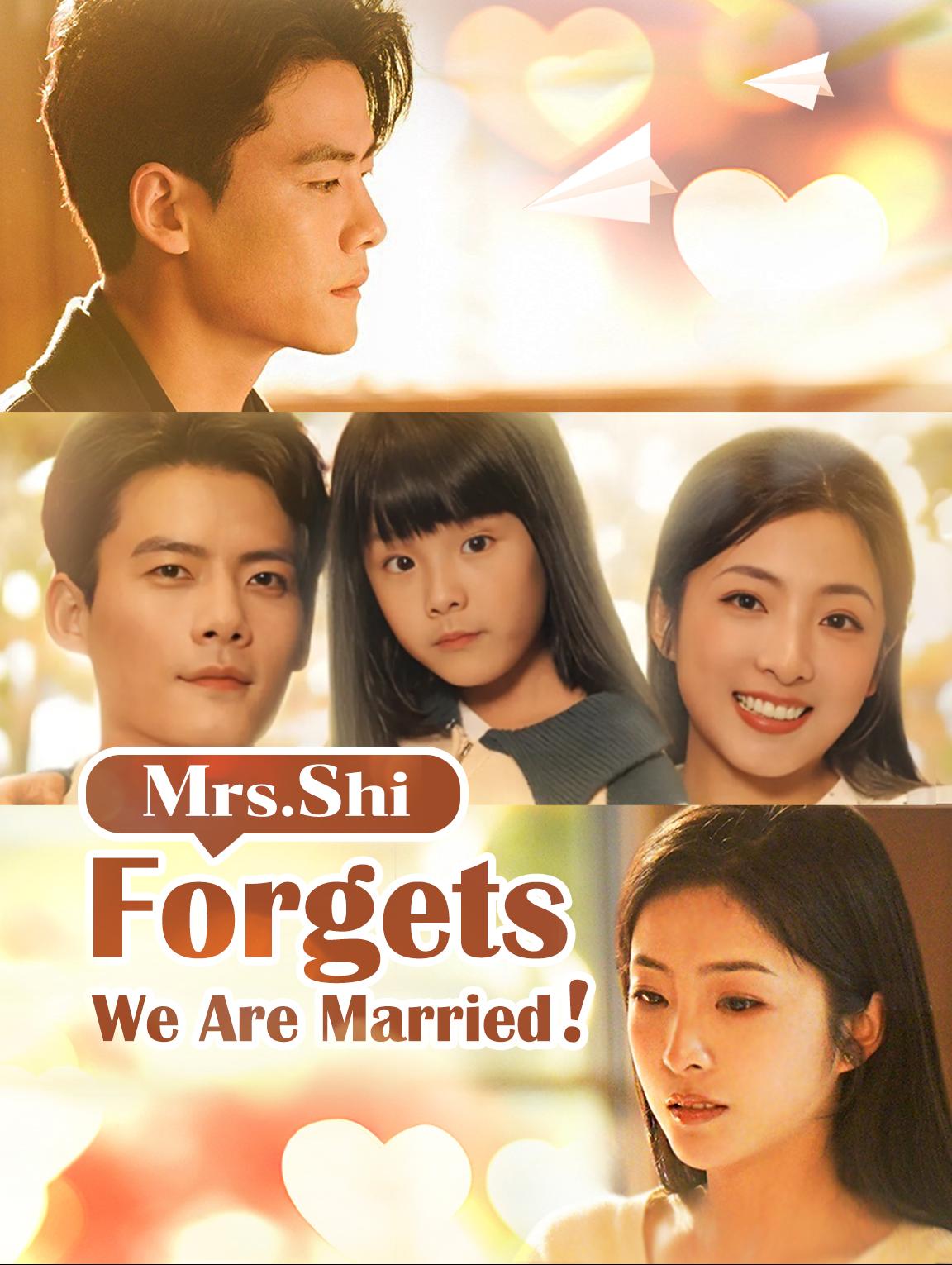 Mrs. Shi Forgets, We Are Married!
