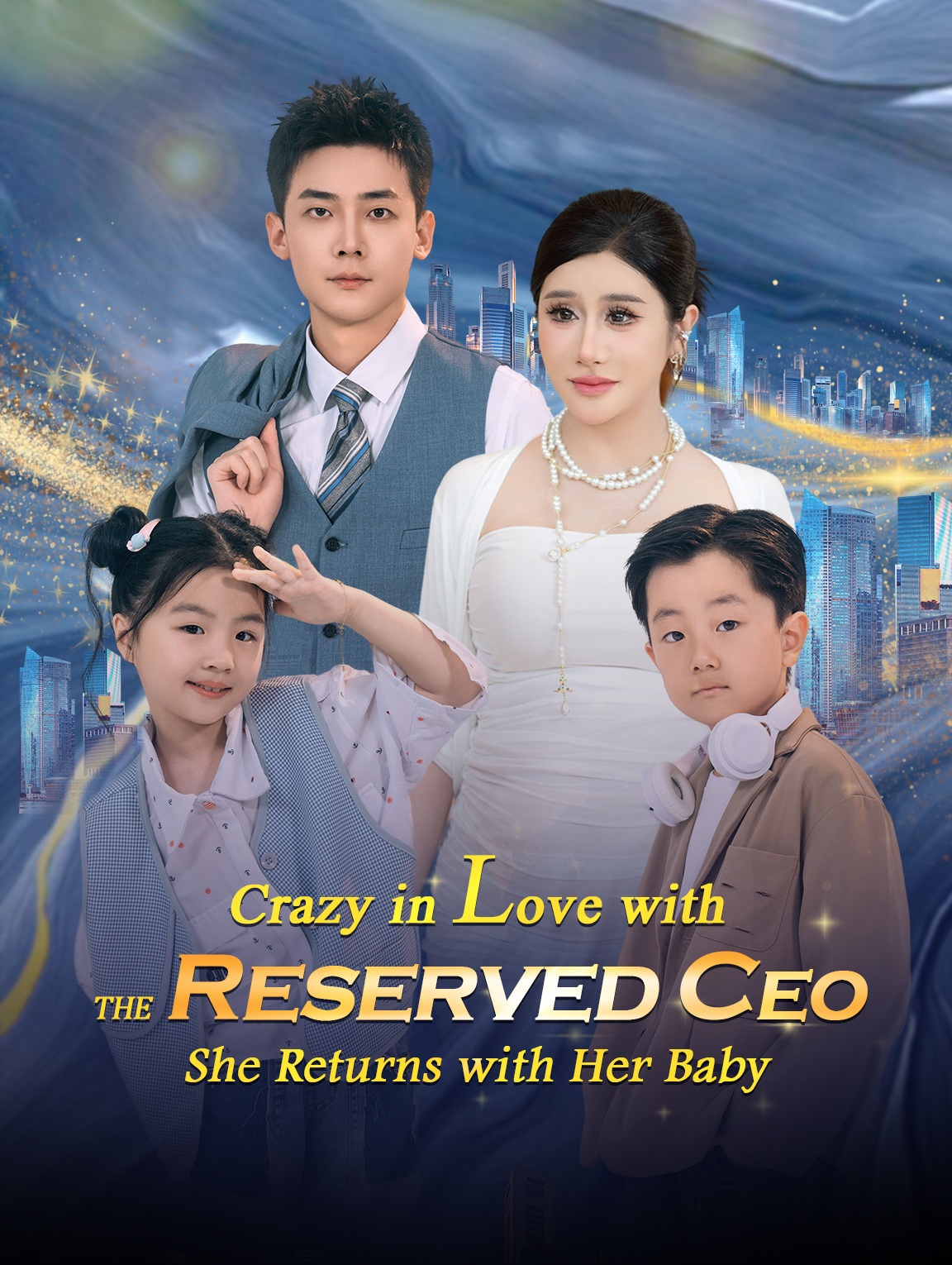 Crazy in Love with the Reserved CEO, She Returns with Her Baby