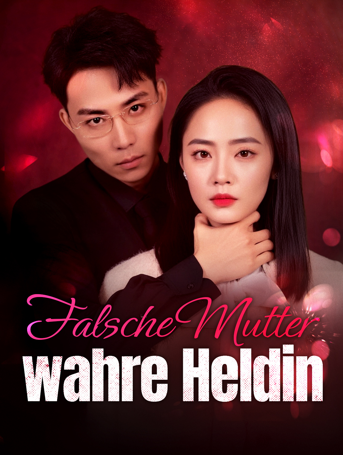 Falsche Mutter, wahre Heldin