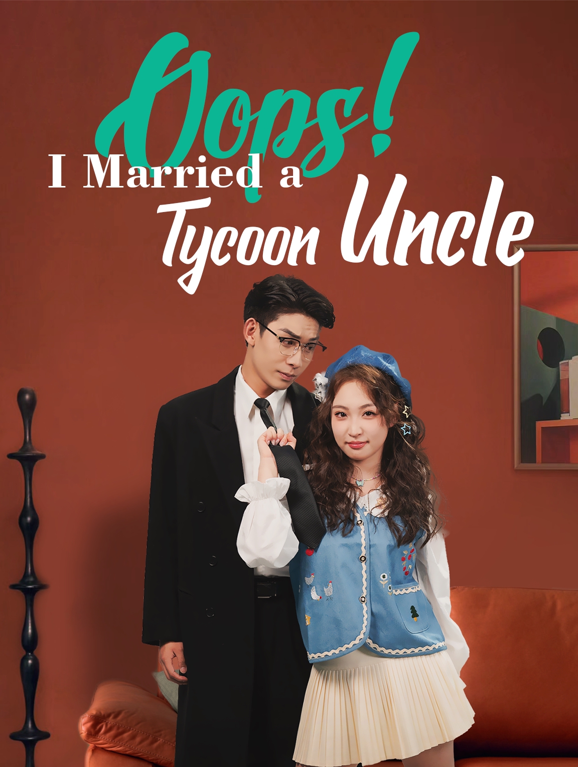 Oops! I Married a Tycoon Uncle