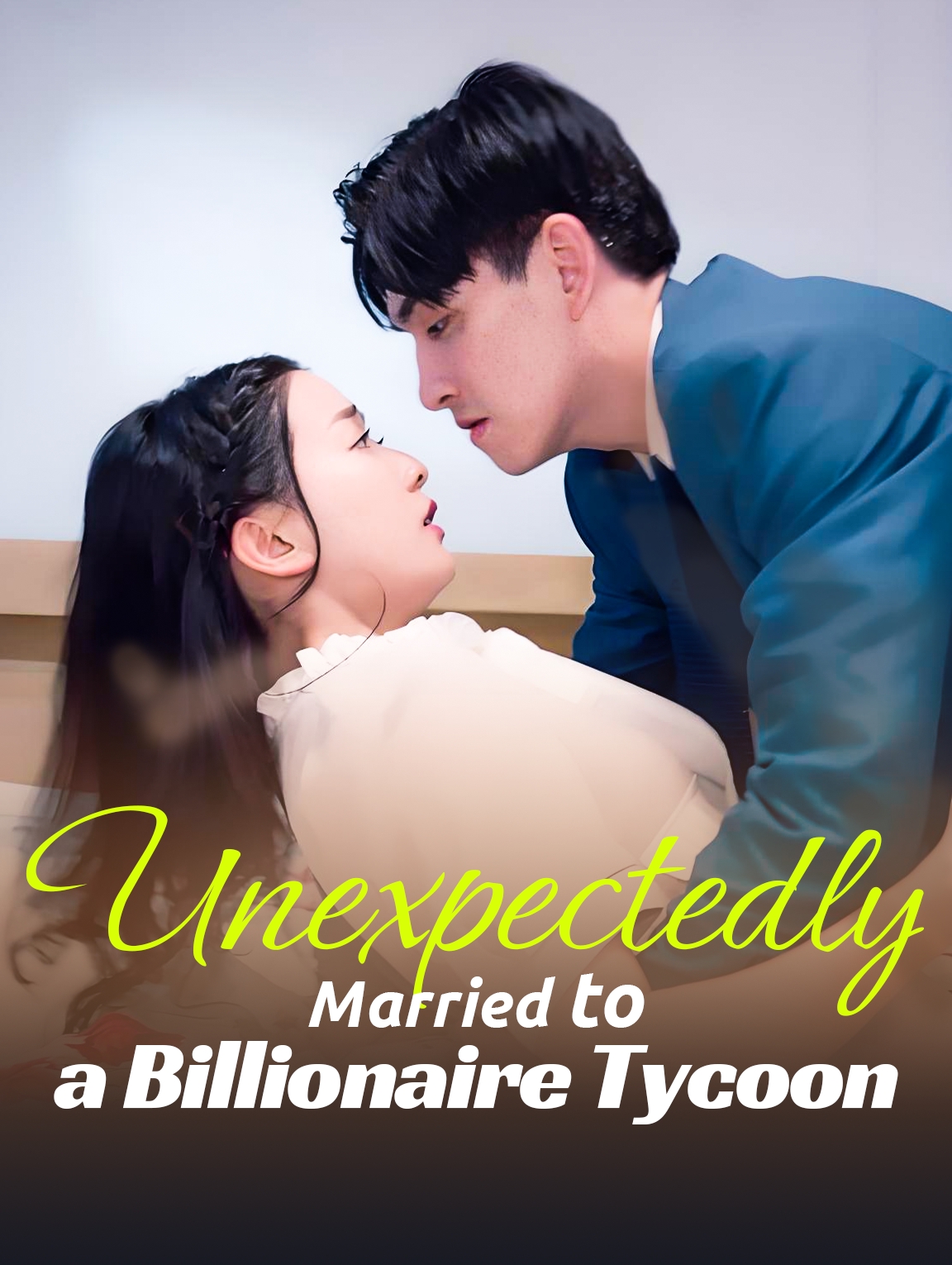 Unexpectedly Married to a Billionaire Tycoon