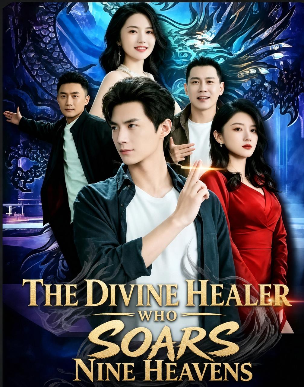 The Divine Doctor's Defiance: Dragon Soars to the Heavens