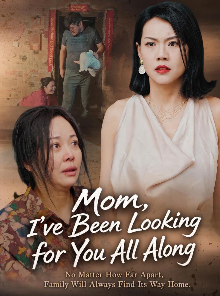 Mom, I've Been Looking for You
