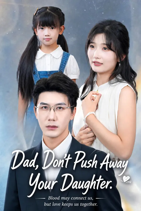 Dad, Don't Be Mad—I'm Your Daughter