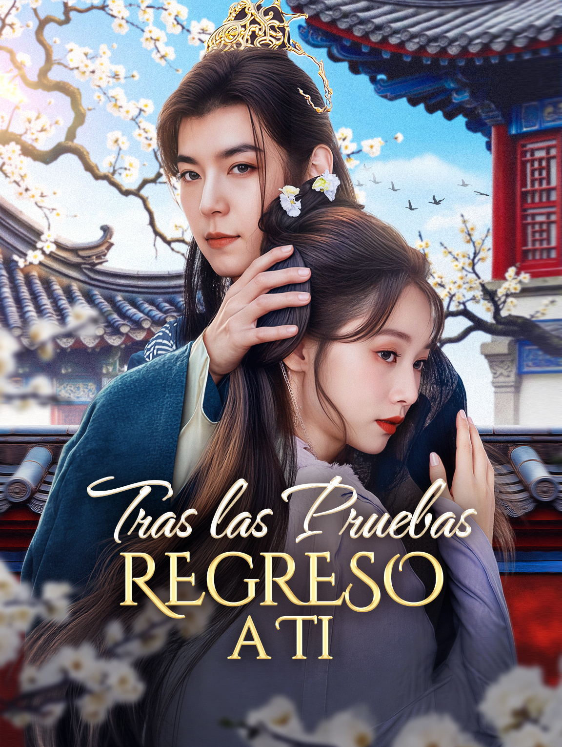 Tras las Pruebas, Regreso a Ti