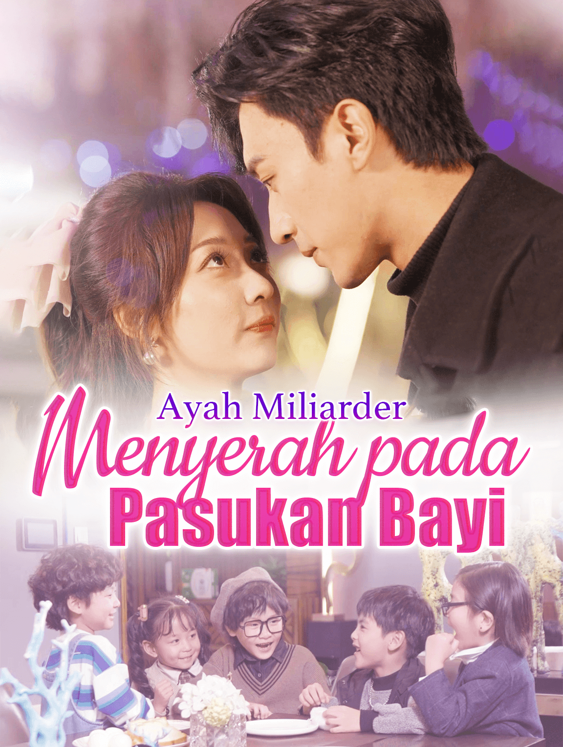 Ayah Miliarder: Menyerah pada Pasukan Bayi