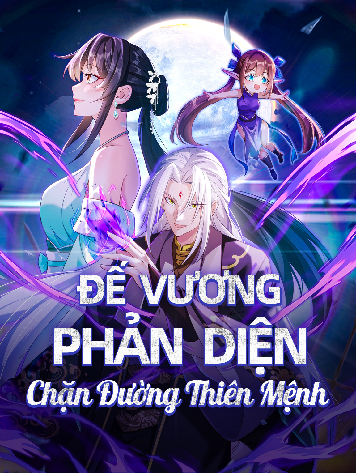 Đế Vương Phản Diện Chặn Đường Thiên Mệnh