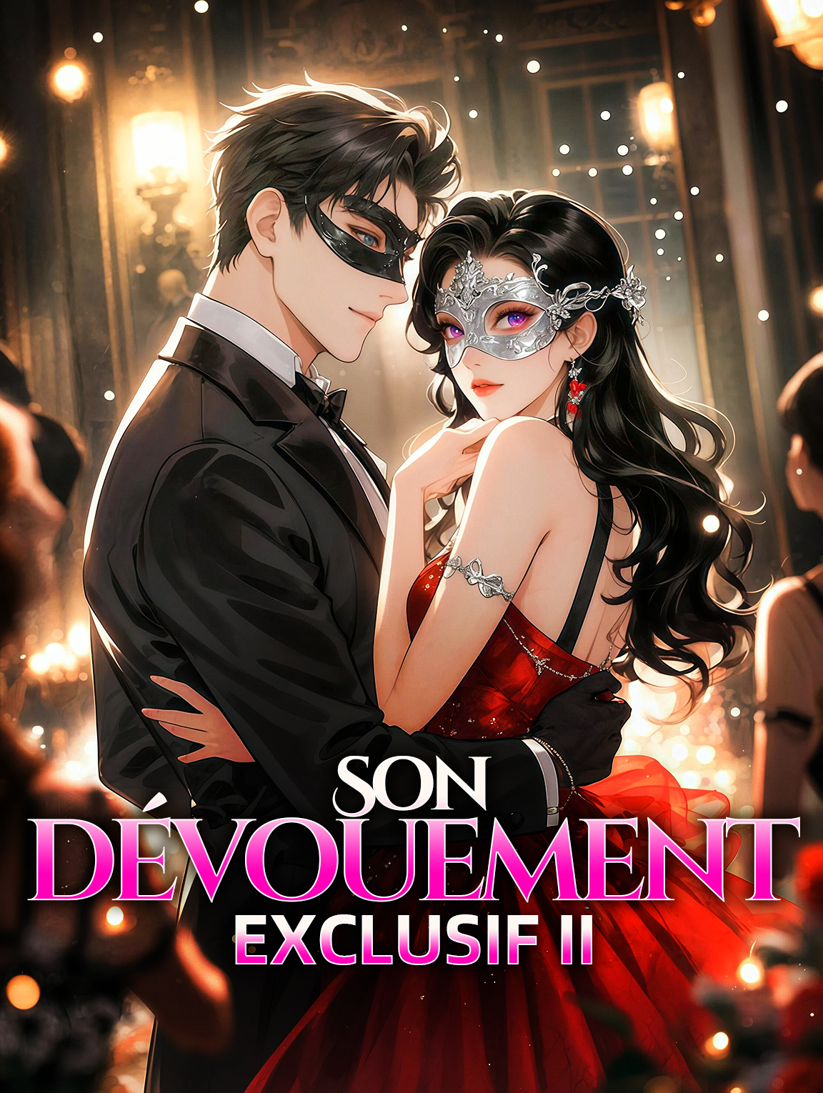 Son dévouement exclusif II