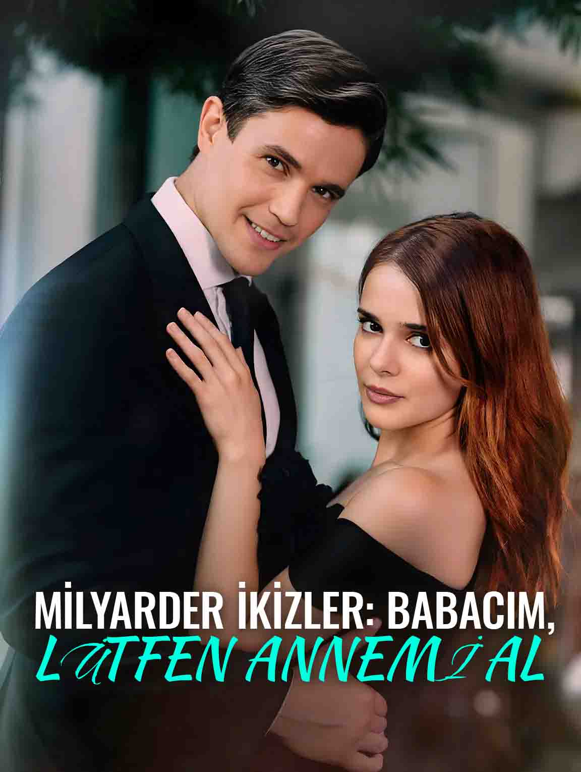 MİLYARDER İKİZLER: BABACIM, LÜTFEN ANNEMİ AL