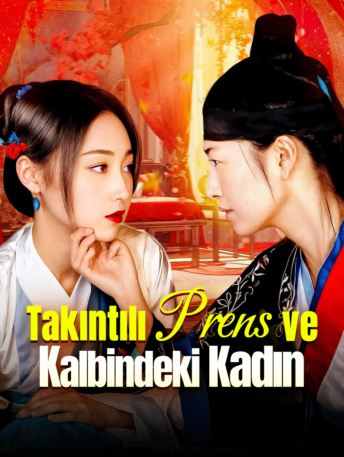 Takıntılı Prens ve Kalbindeki Kadın