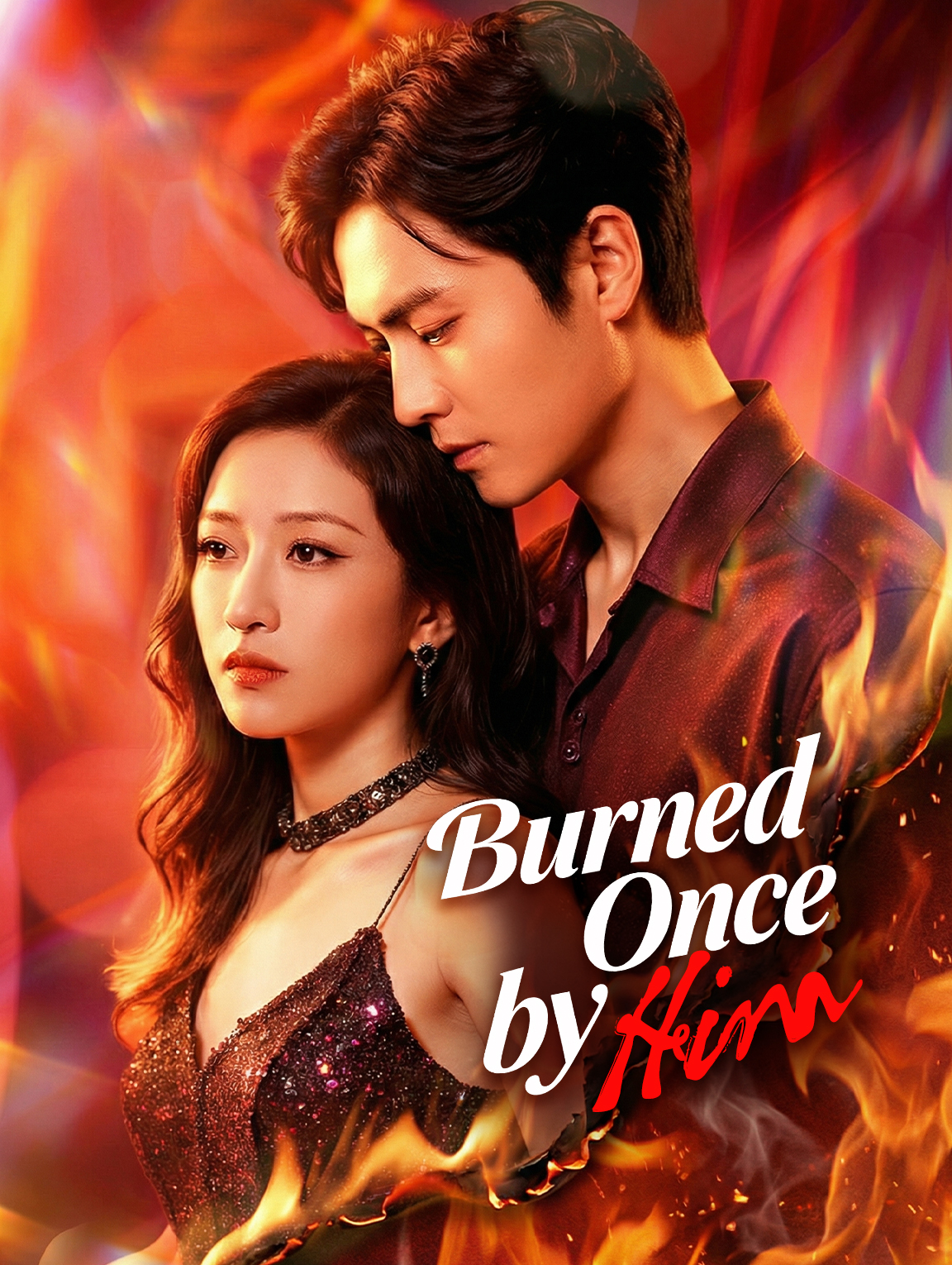 Burned Once by Him(Dubbed)