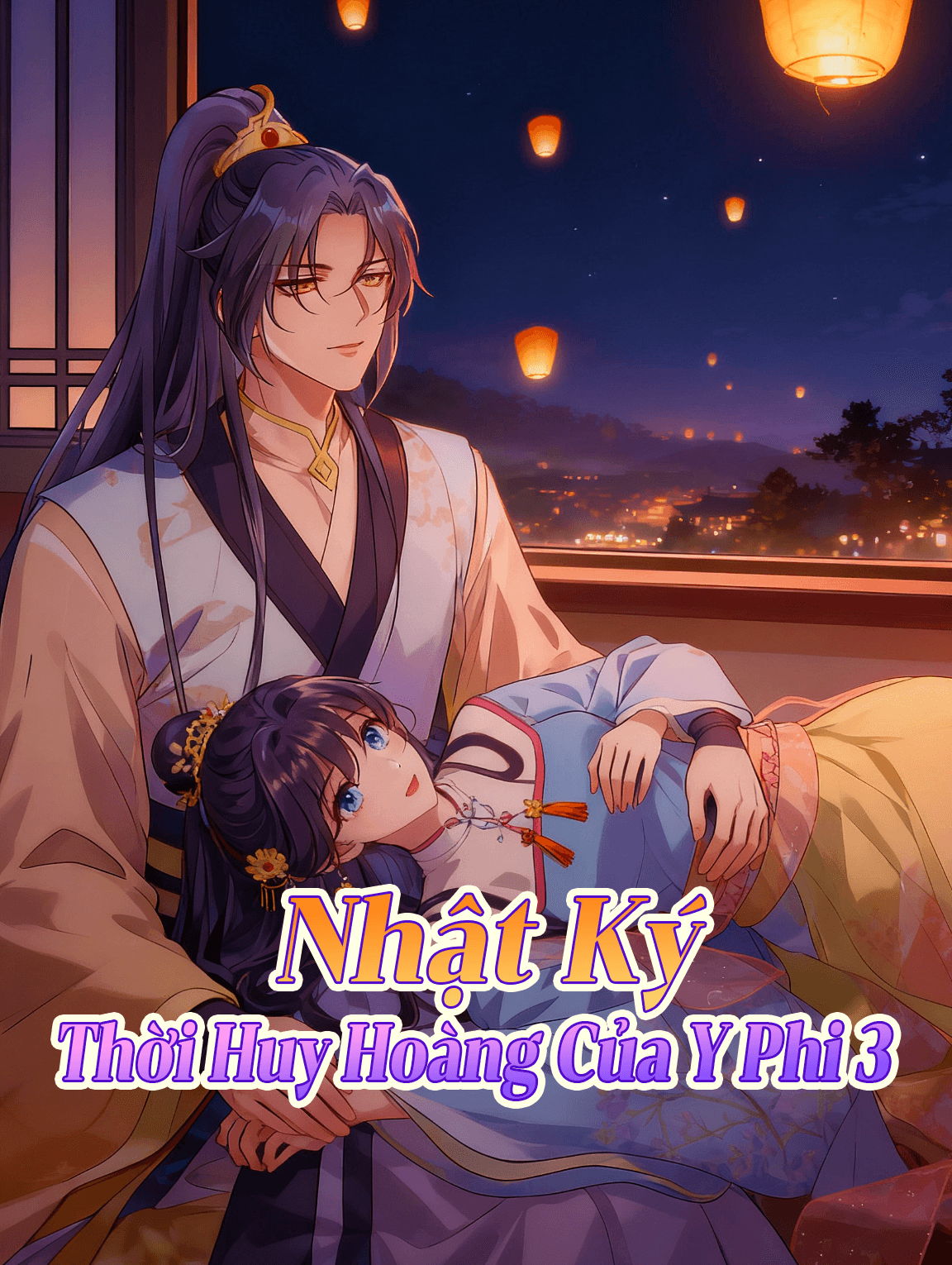 Nhật Ký Thời Huy Hoàng Của Y Phi 3