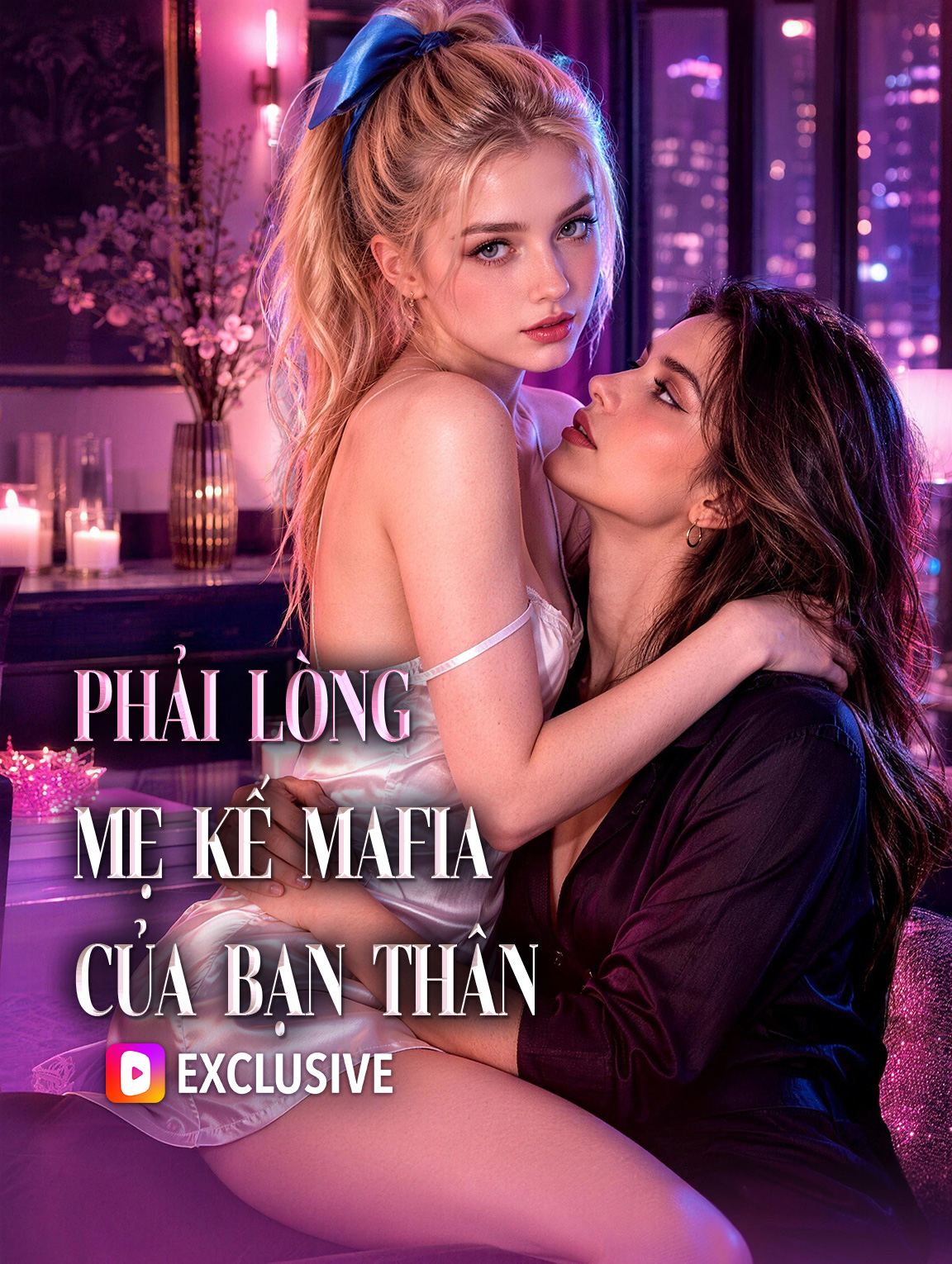 Phải Lòng Mẹ Kế Mafia Của Bạn Thân