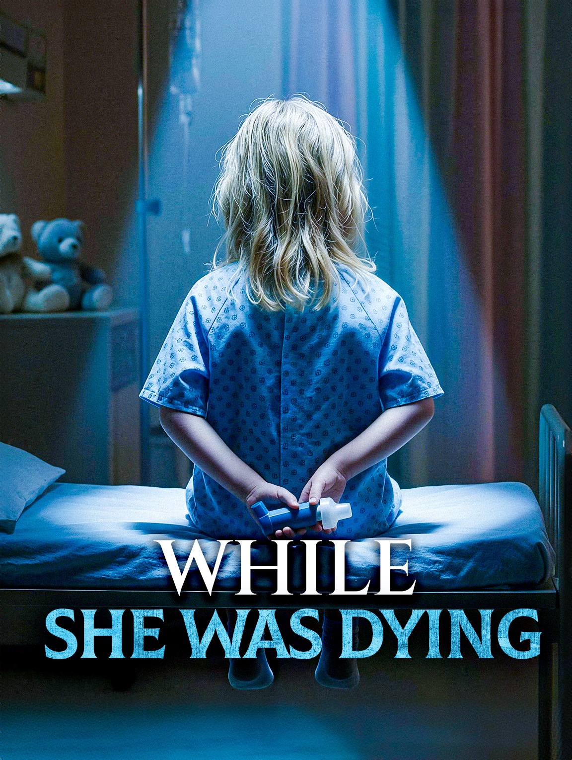 While She Was Dying