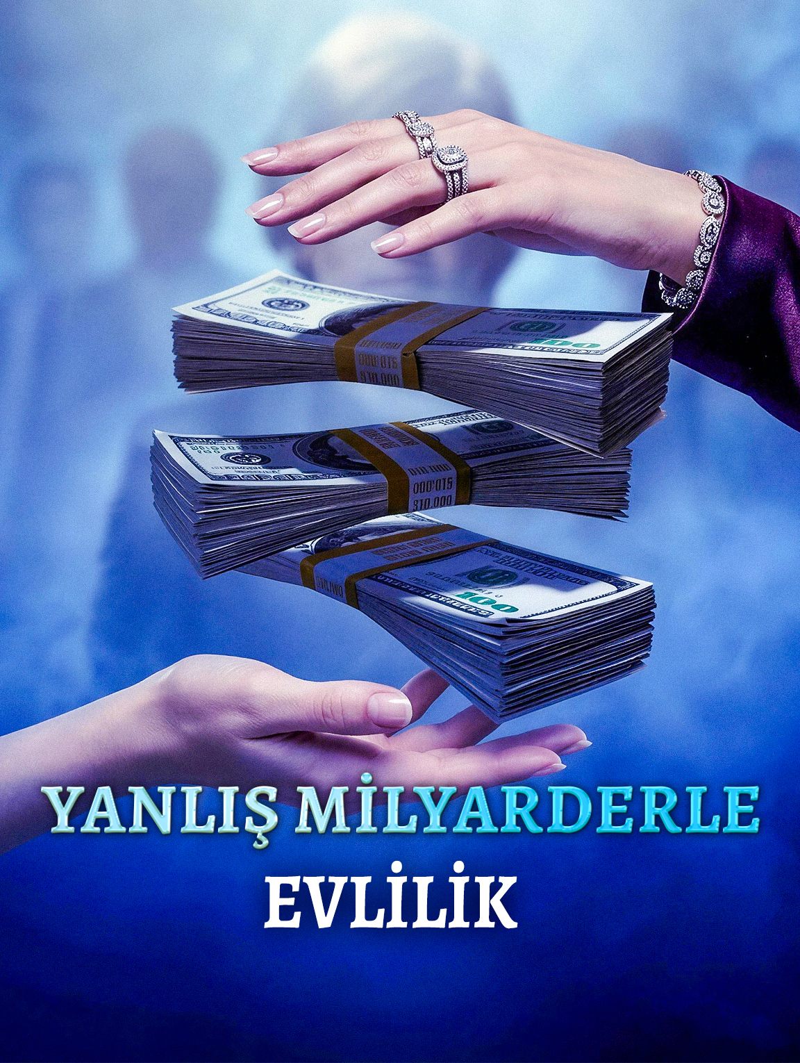 YANLIŞ MİLYARDERLE EVLİLİK