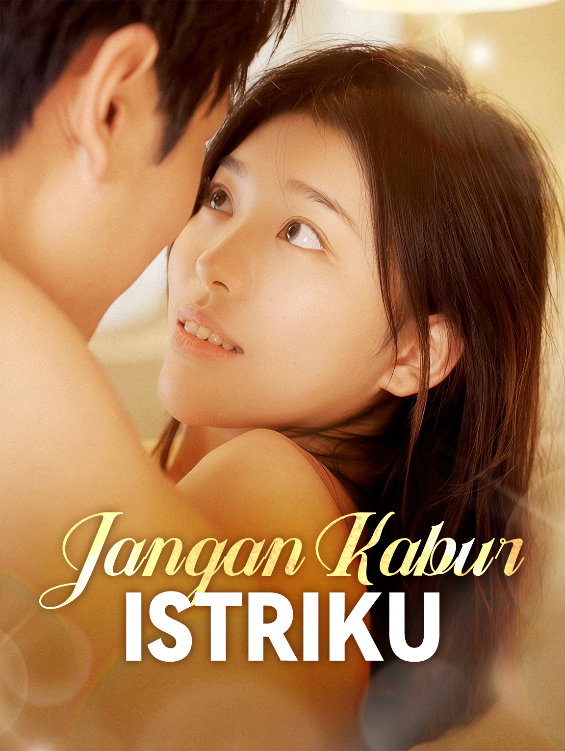 Jangan Kabur, Istriku