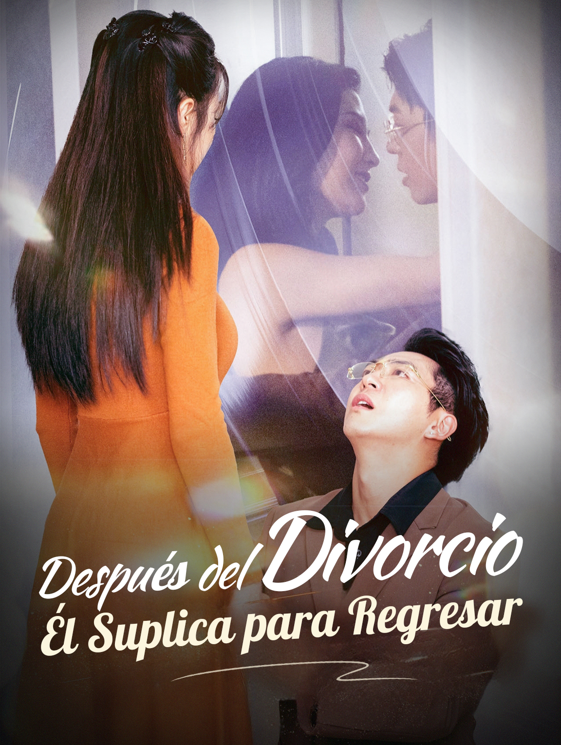 Después del Divorcio, Él Suplica para Regresar