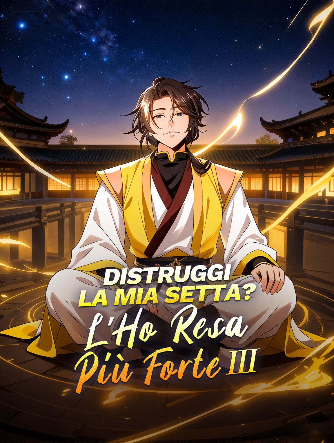 Distruggi la Mia Setta?L'Ho Resa Più Forte III