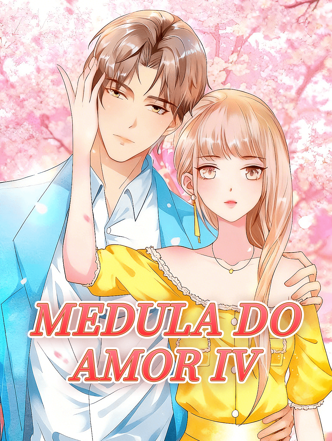 Medula do Amor IV