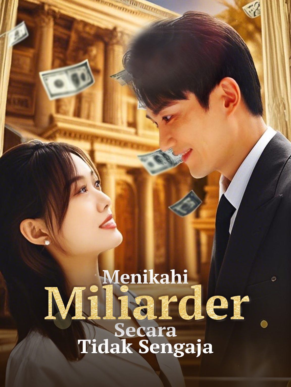 Menikahi Miliarder Secara Tidak Sengaja