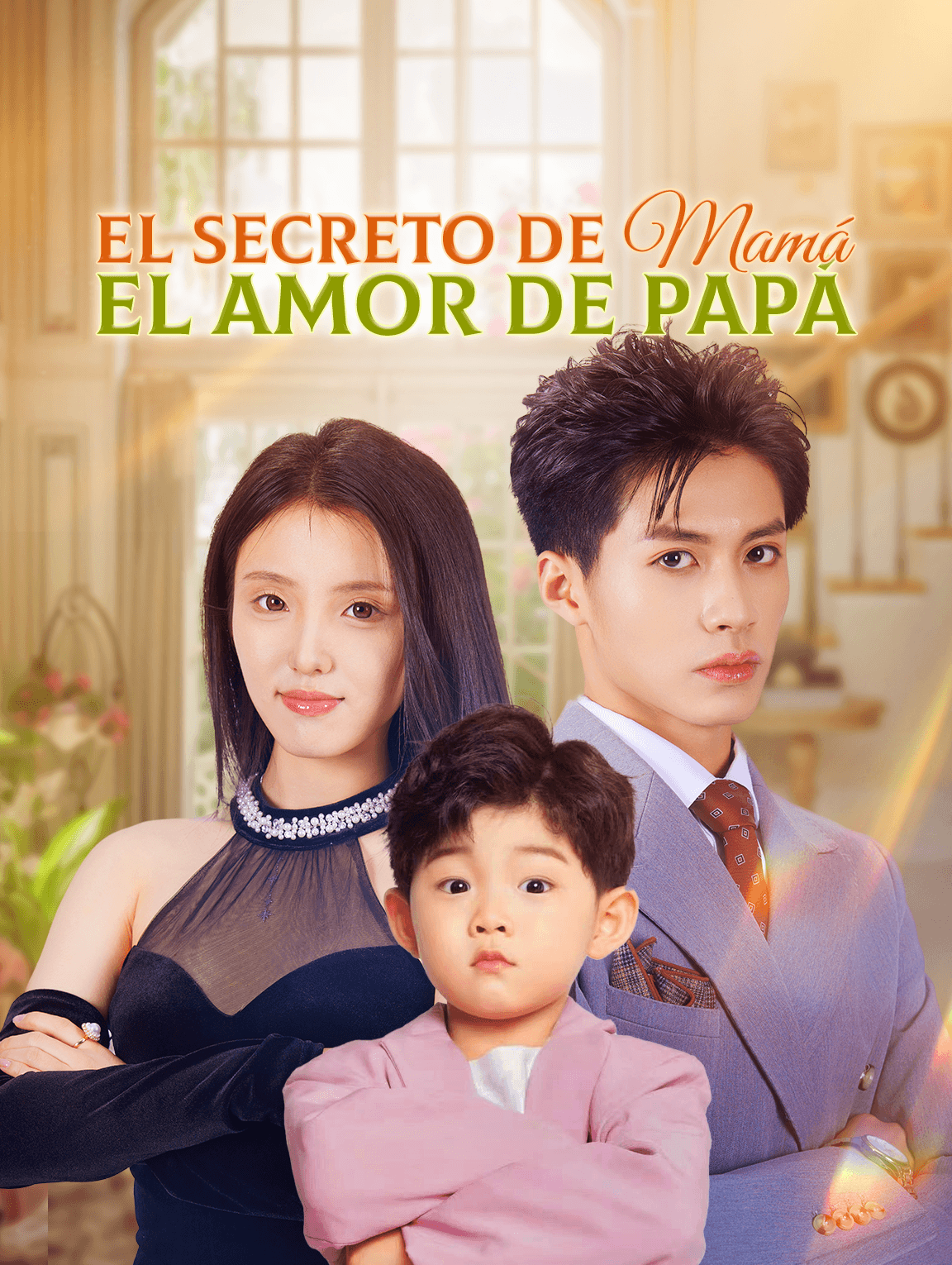 El Secreto de Mamá, el Amor de Papá