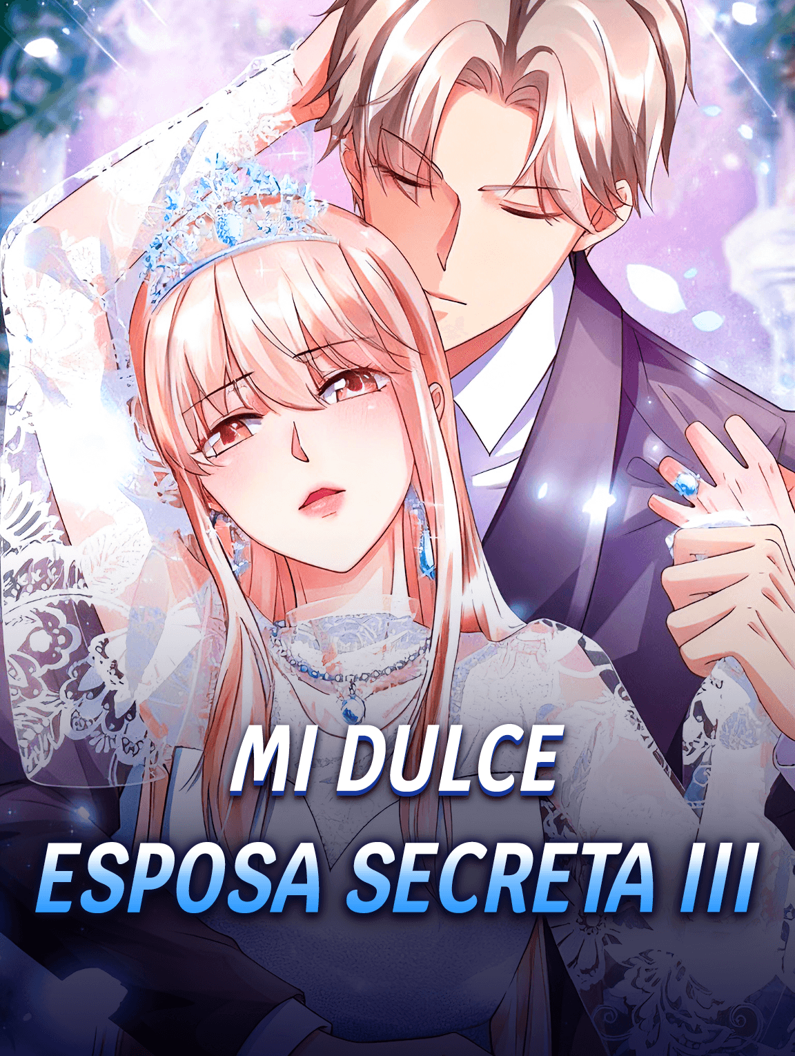 Mi Dulce Esposa Secreta III