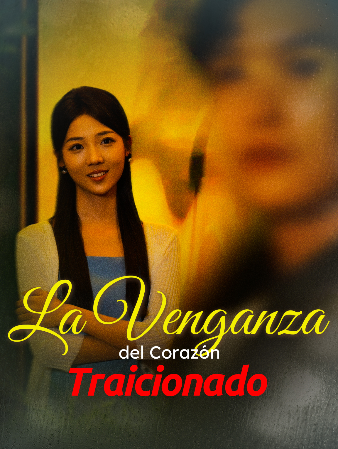 La Venganza del Corazón Traicionado