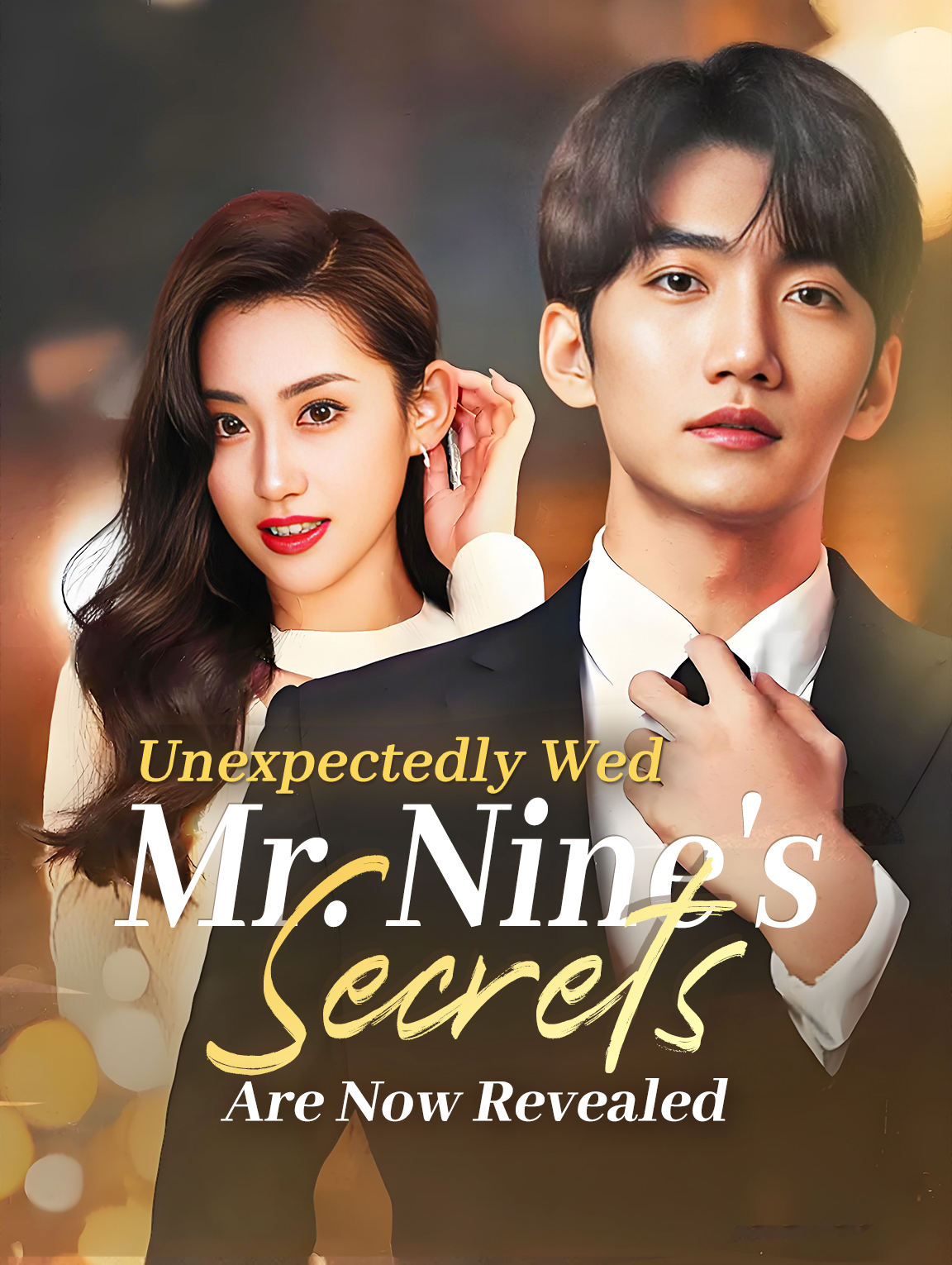 Unexpectedly Wed, Mr. Nine's Secrets Are Now Revealed