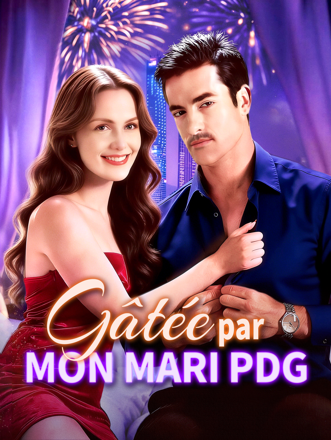 Gâtée par mon mari PDG