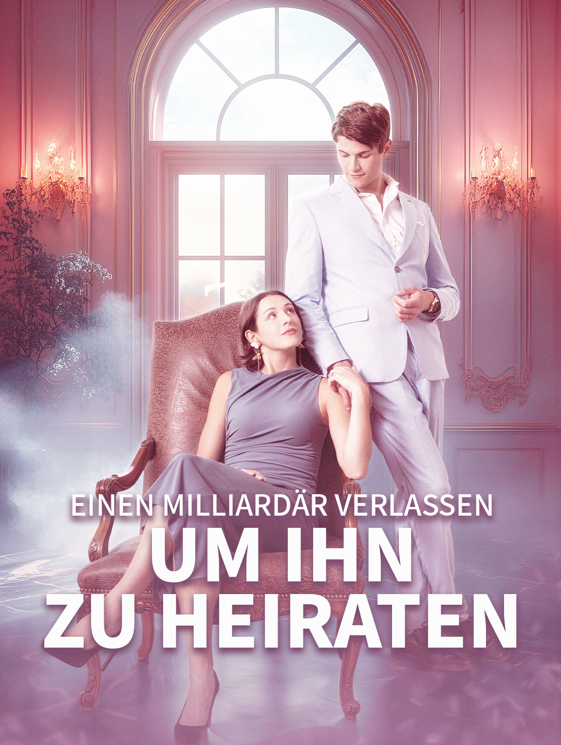 Einen Milliardär verlassen, um ihn zu heiraten