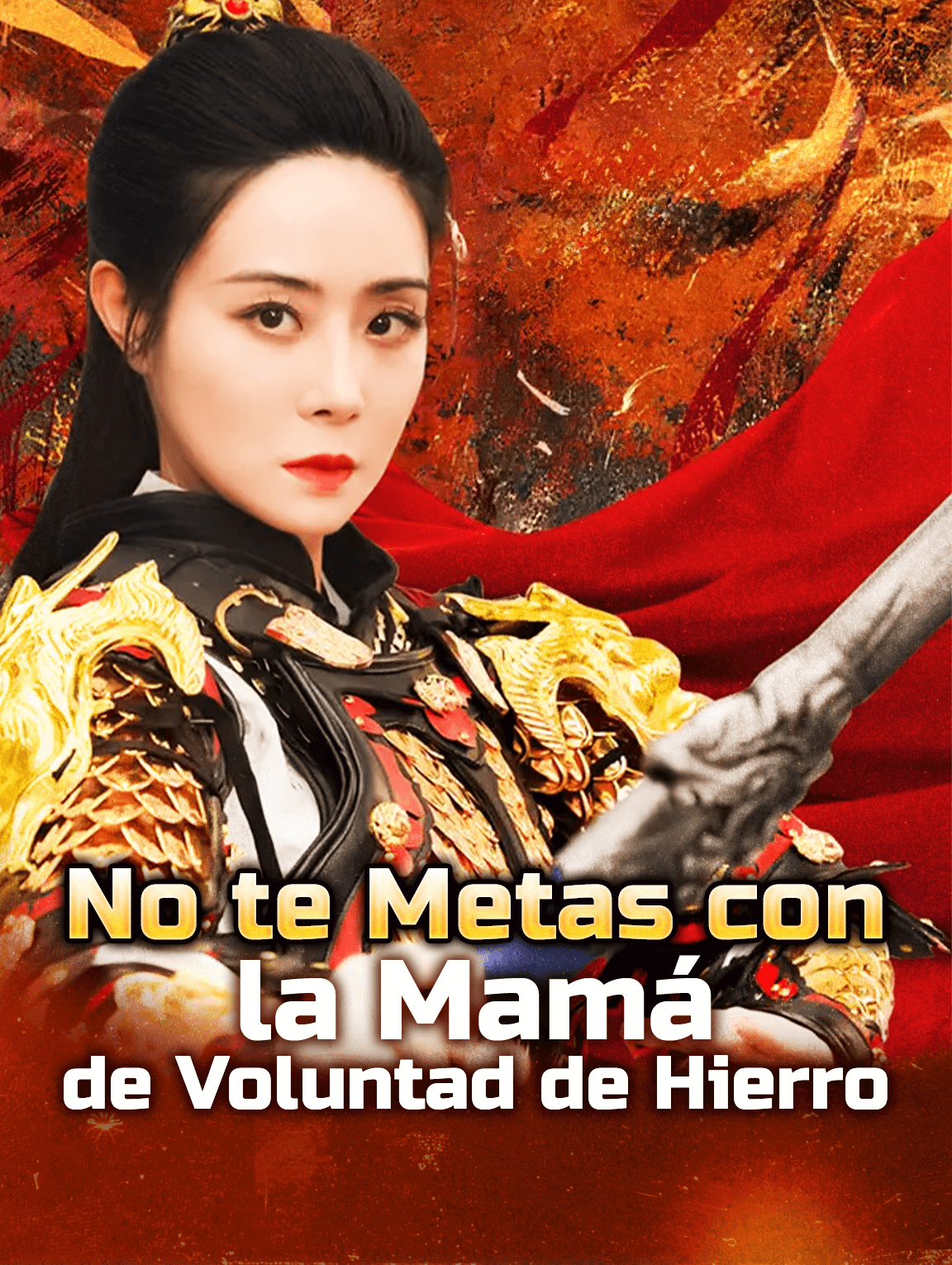 No te Metas con la Mamá de Voluntad de Hierro.