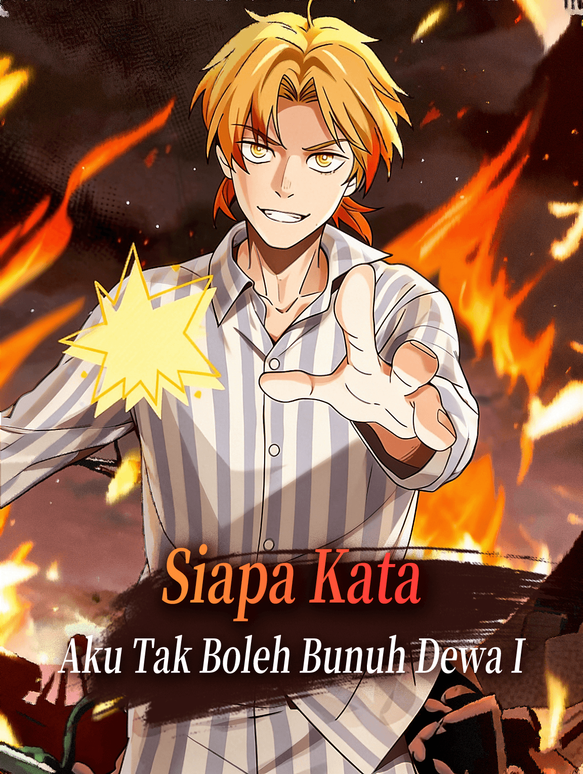 Siapa Kata Aku Tak Boleh Bunuh Dewa I