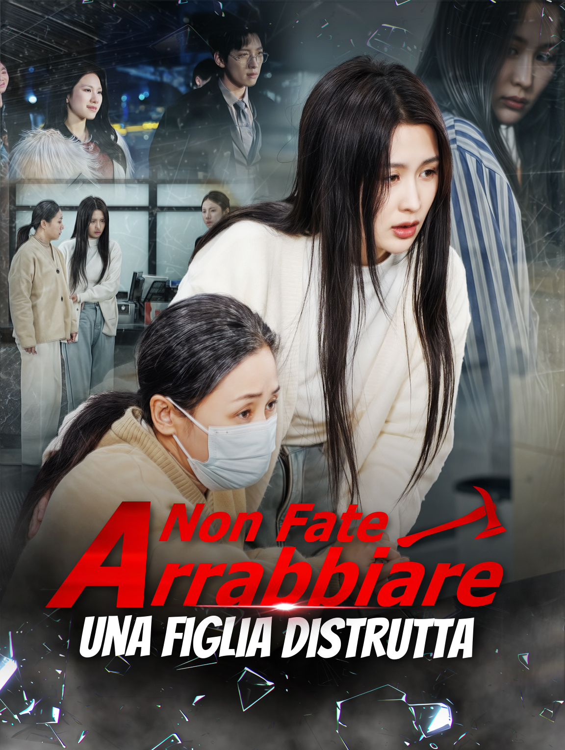 Non Fate Arrabbiare una Figlia Distrutta