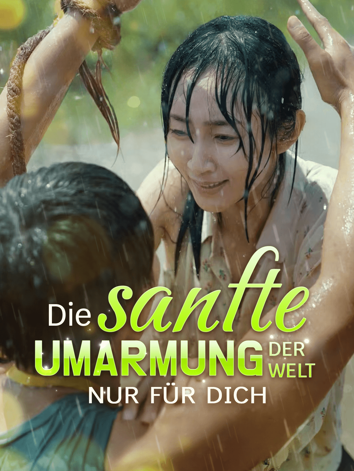 Die sanfte Umarmung der Welt,nur für dich