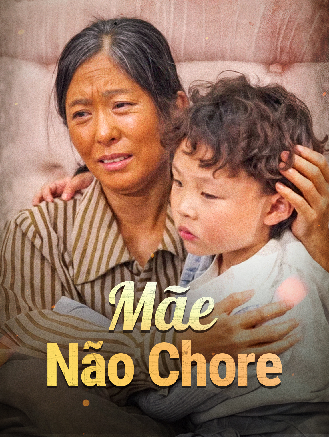 Mãe, Não Chore