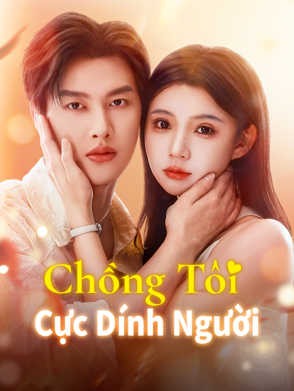 Chồng Tôi Cực Dính Người