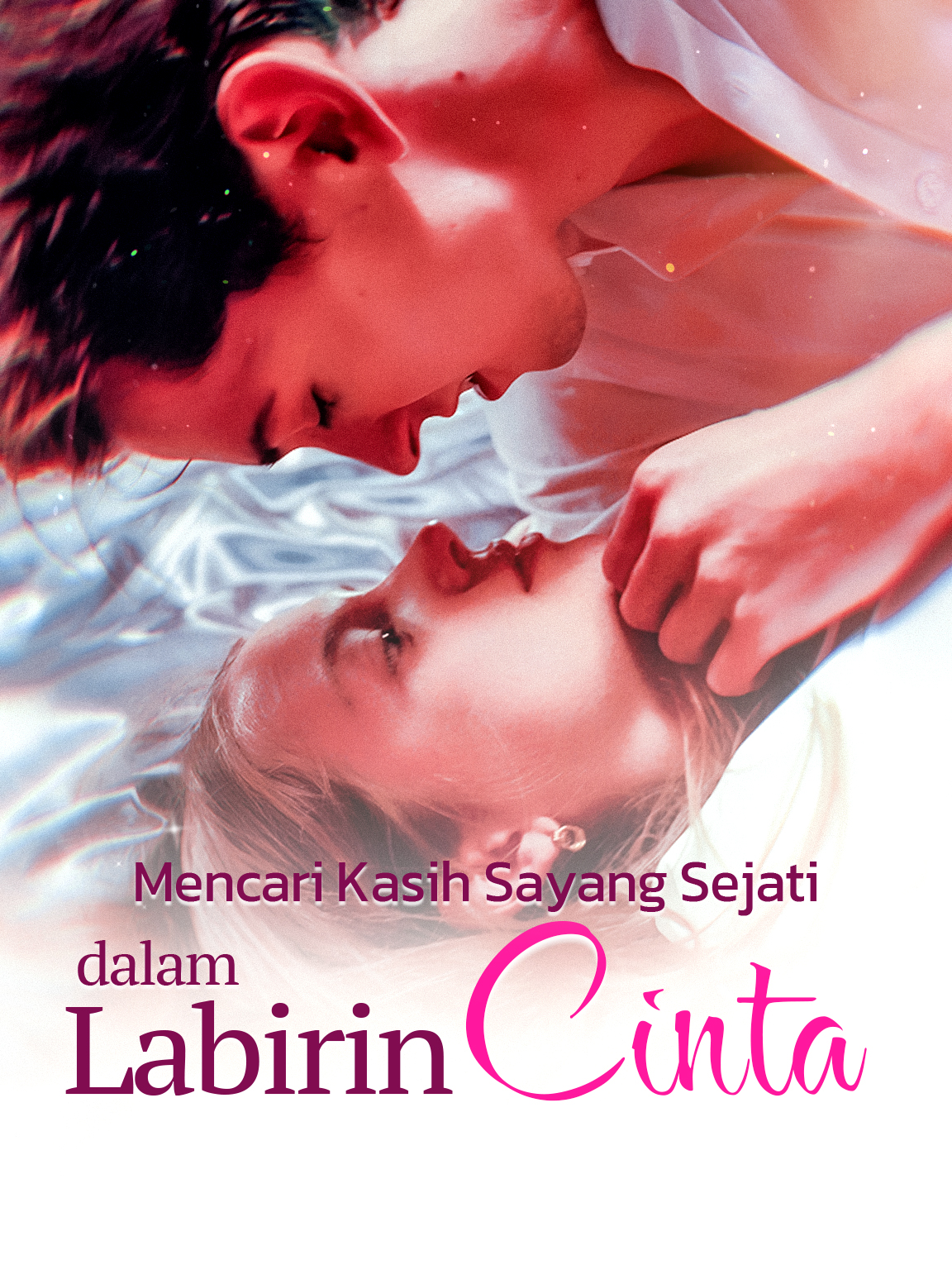 Mencari Kasih Sayang Sejati dalam Labirin Cinta