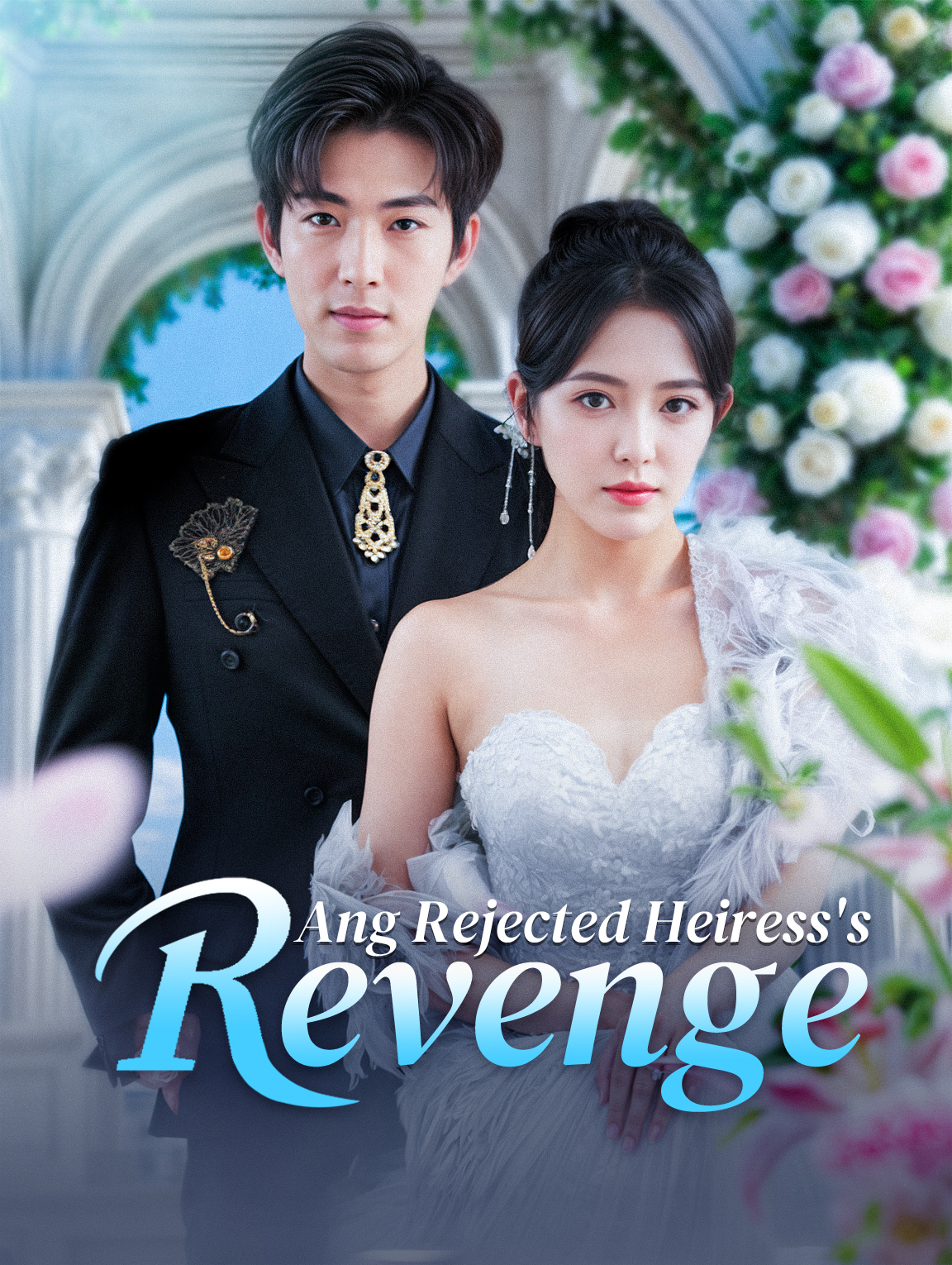 Ang Rejected Heiress's Revenge
