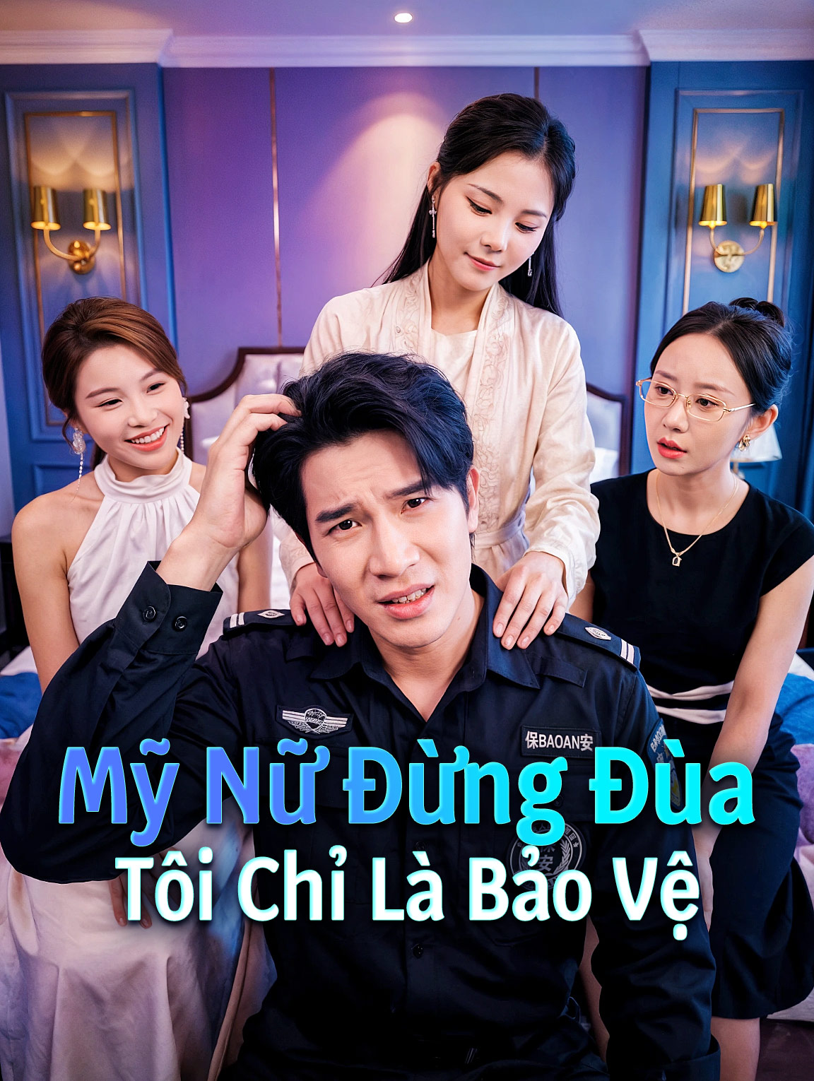 Mỹ Nữ Đừng Đùa Tôi Chỉ Là Bảo Vệ