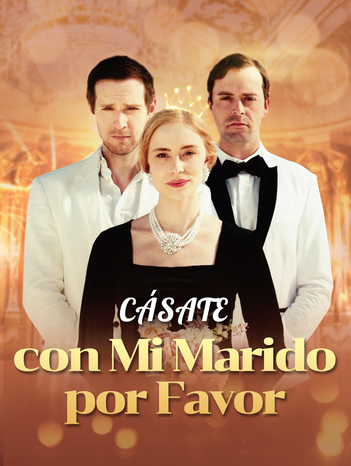 Cásate con Mi Marido por Favor